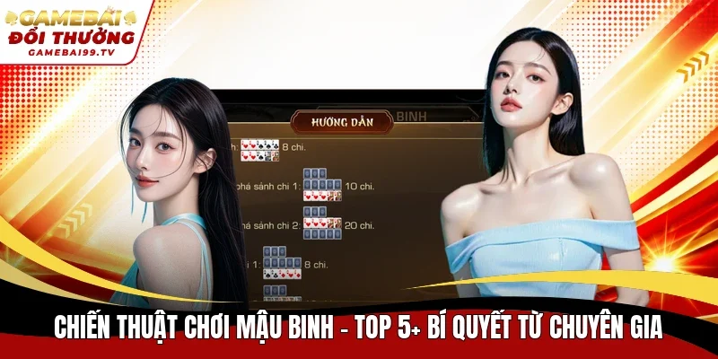chiến thuật chơi Mậu Binh