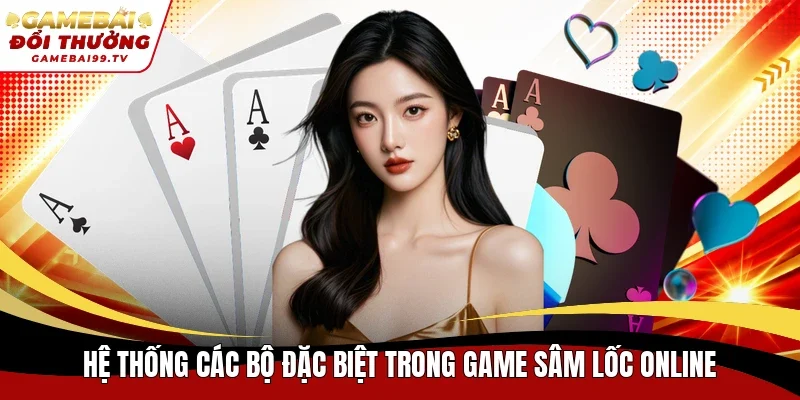 Hệ thống các bộ đặc biệt trong game Sâm Lốc online