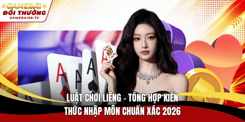 luật chơi Liêng