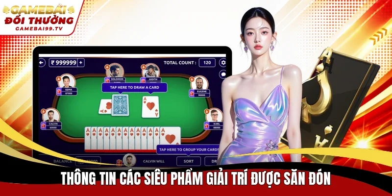 Thông tin các siêu phẩm giải trí được săn đón