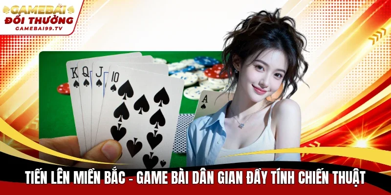 Tiến Lên Miền Bắc