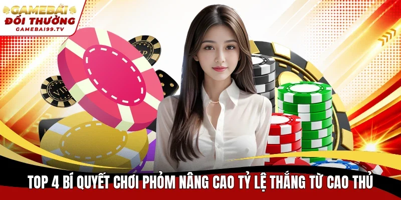 Bí quyết chơi Phỏm